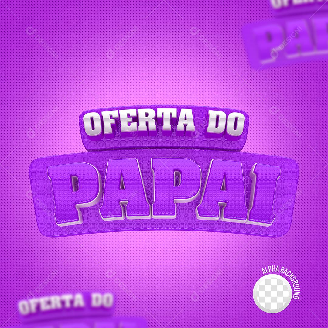 Oferta do Papai Selo 3D Branco e Roxo para Composição PSD