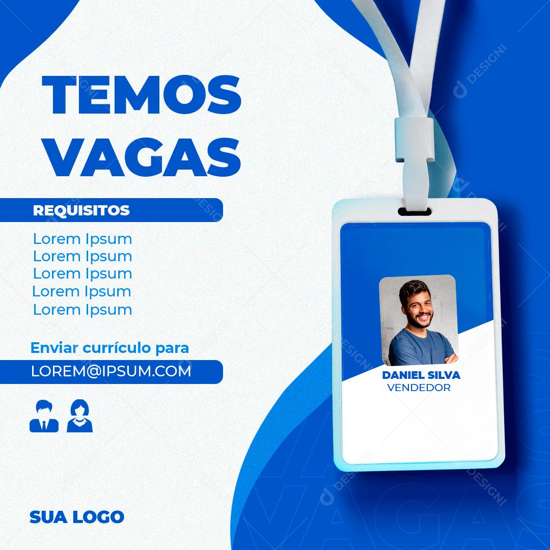 Post Vagas de Emprego Temos Vagas Social Media PSD Editável