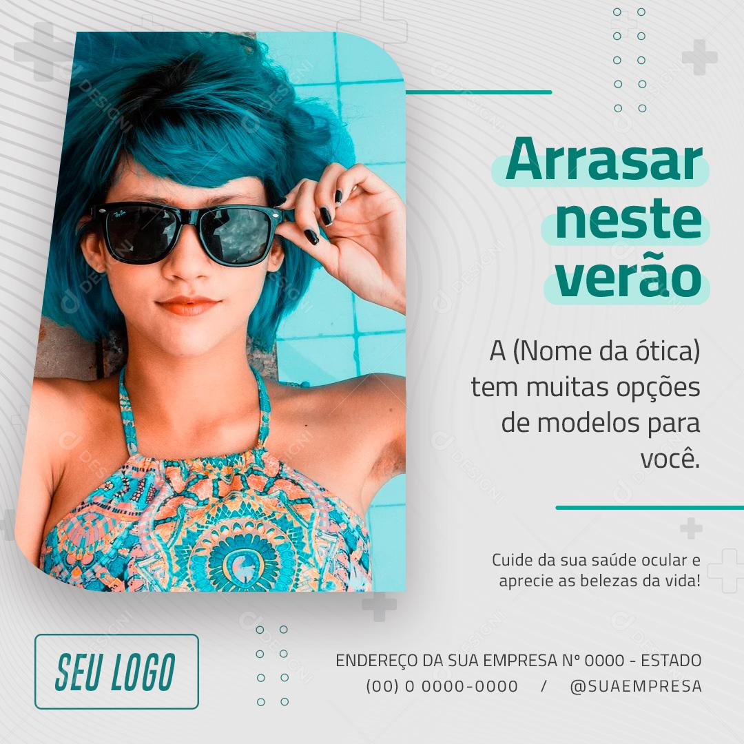Social Media Ótica Arrasar Neste Verão Óculos PSD Editável