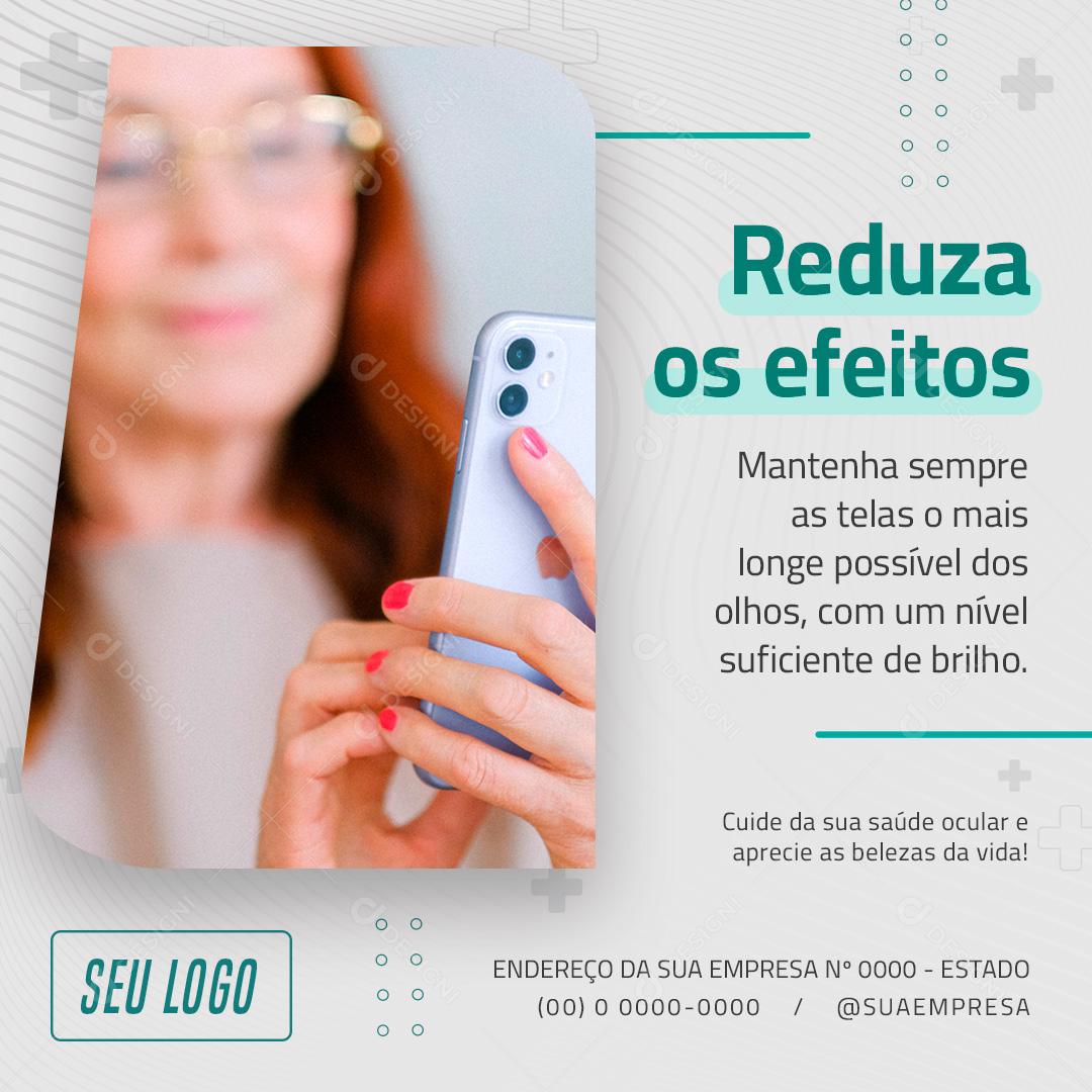 Social Media Ótica Reduza os Efeitos Mantenha Sempre PSD Editável