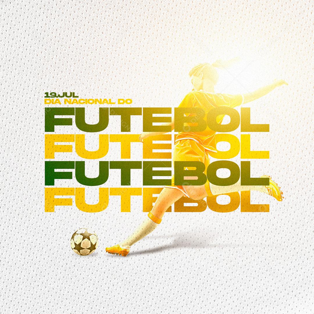 Dia Nacional do Futebol 19 de Julho Social Media PSD Editável