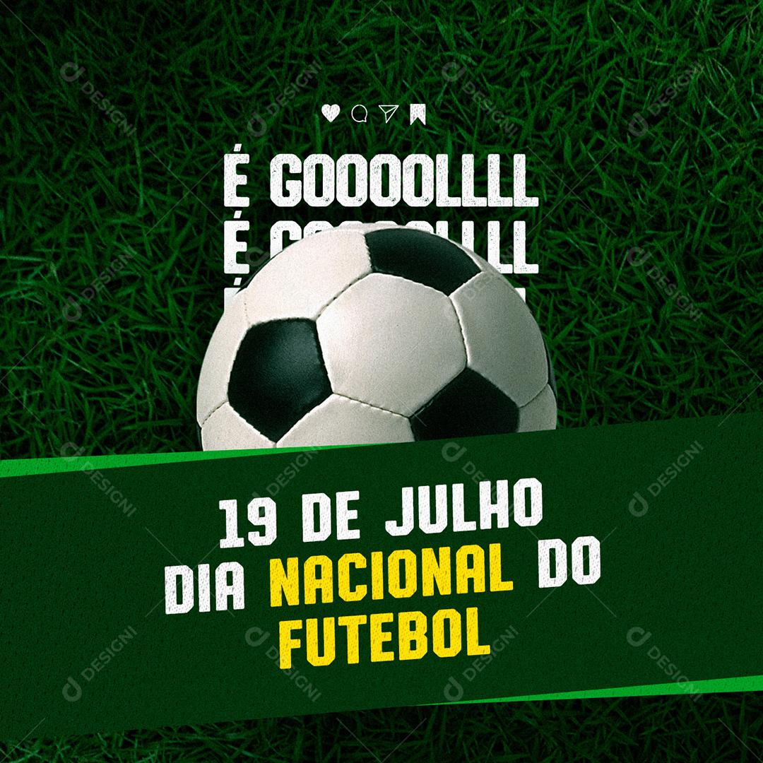 Social Media É Goool Dia Nacional do Futebol 19 de Julho PSD Editável