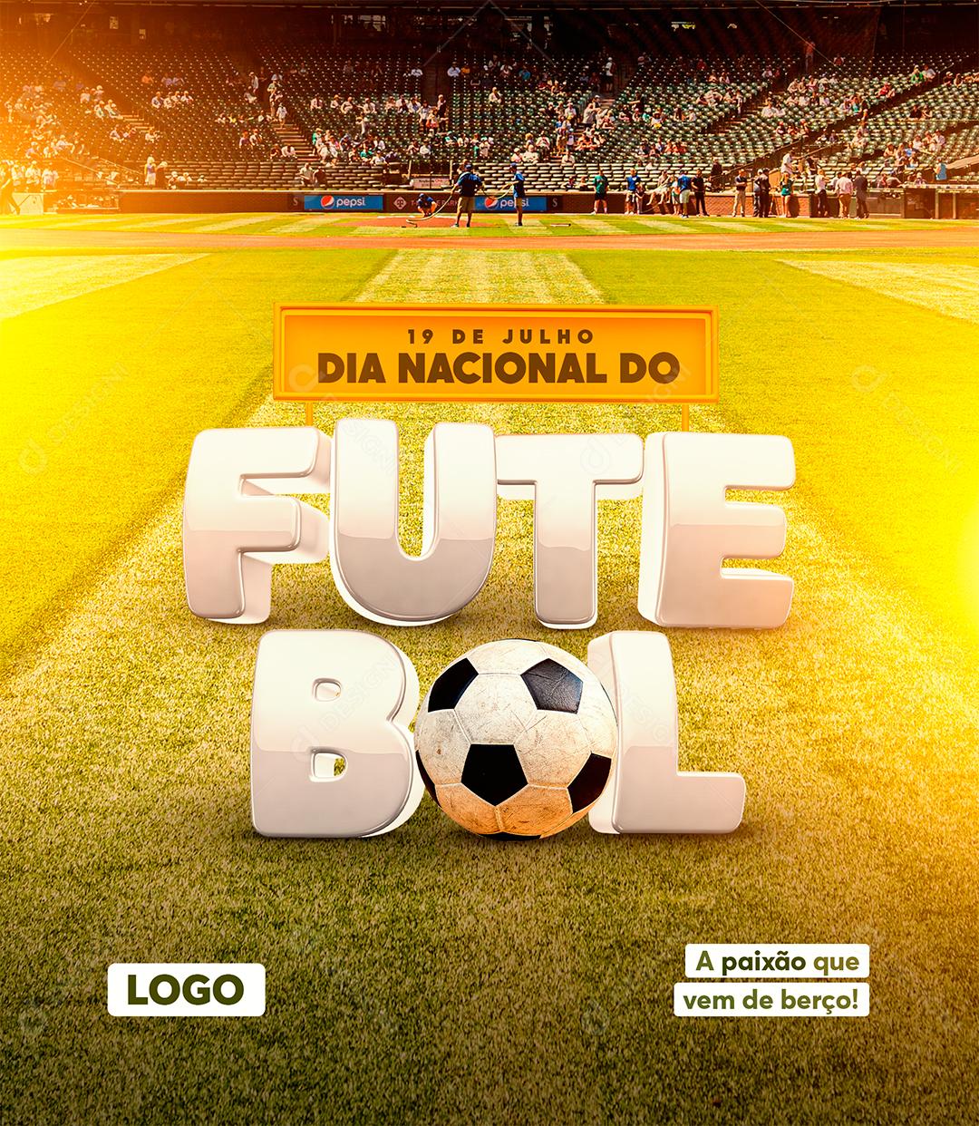 Social Media A paixão que vem de Berço Dia Nacional do Futebol 19 de Julho PSD Editável