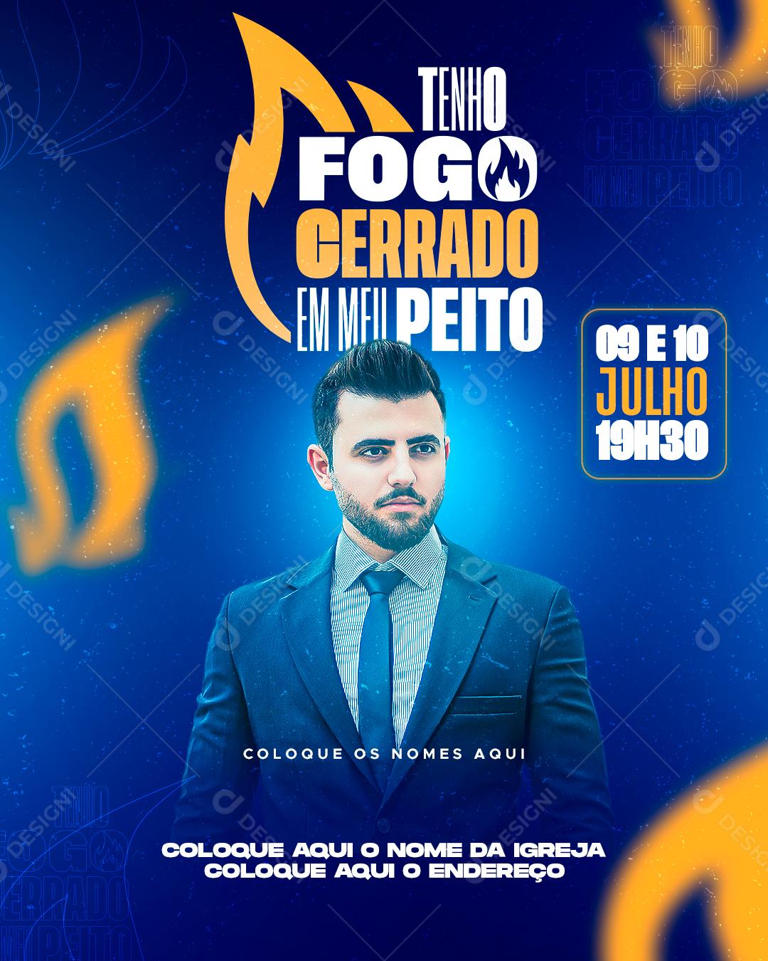 Flyer Story Tenha Fogo Cerrado em Meu Peito Social Media PSD Editável