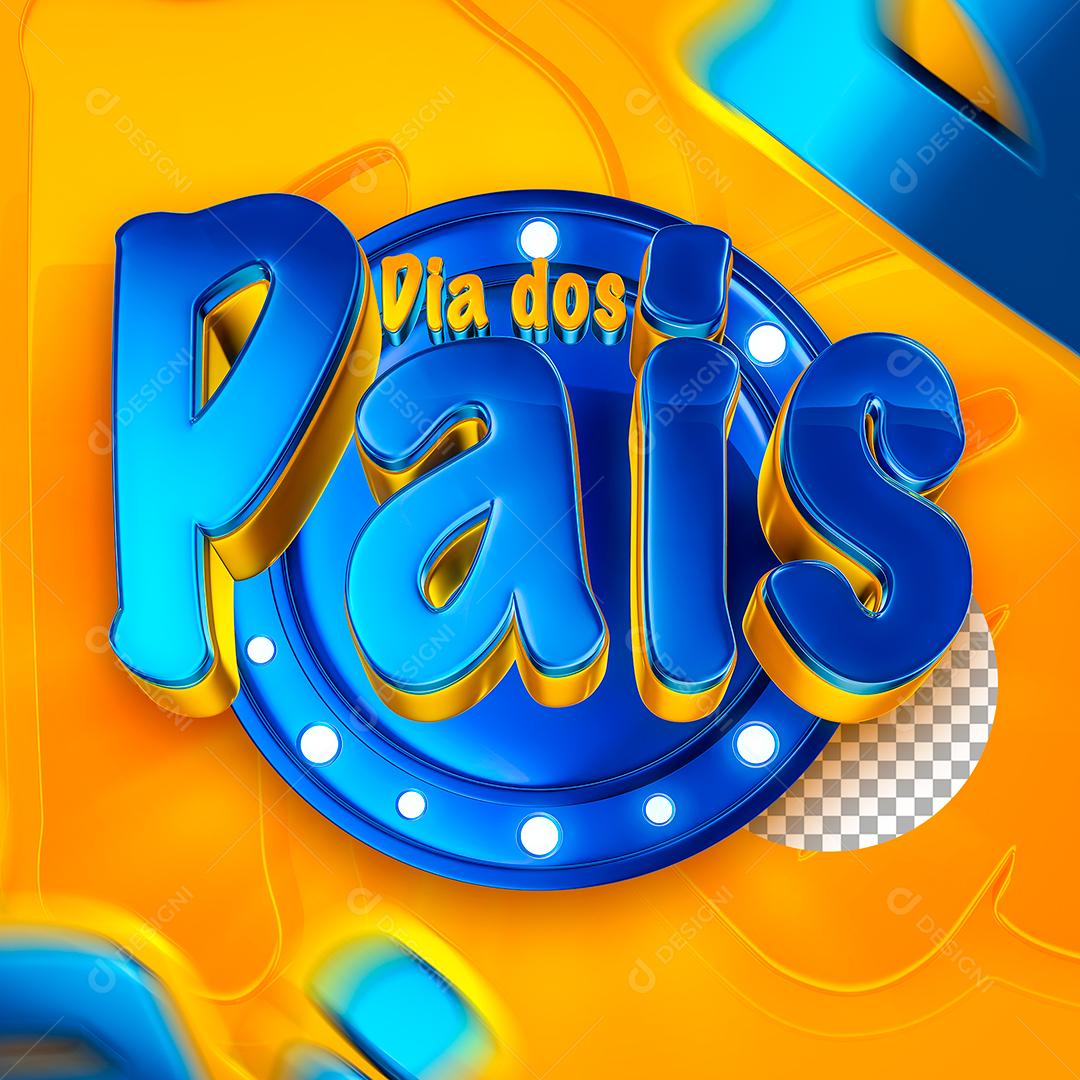 Selo 3D Dia dos Pais Painel Com Luzes Para Composição PSD