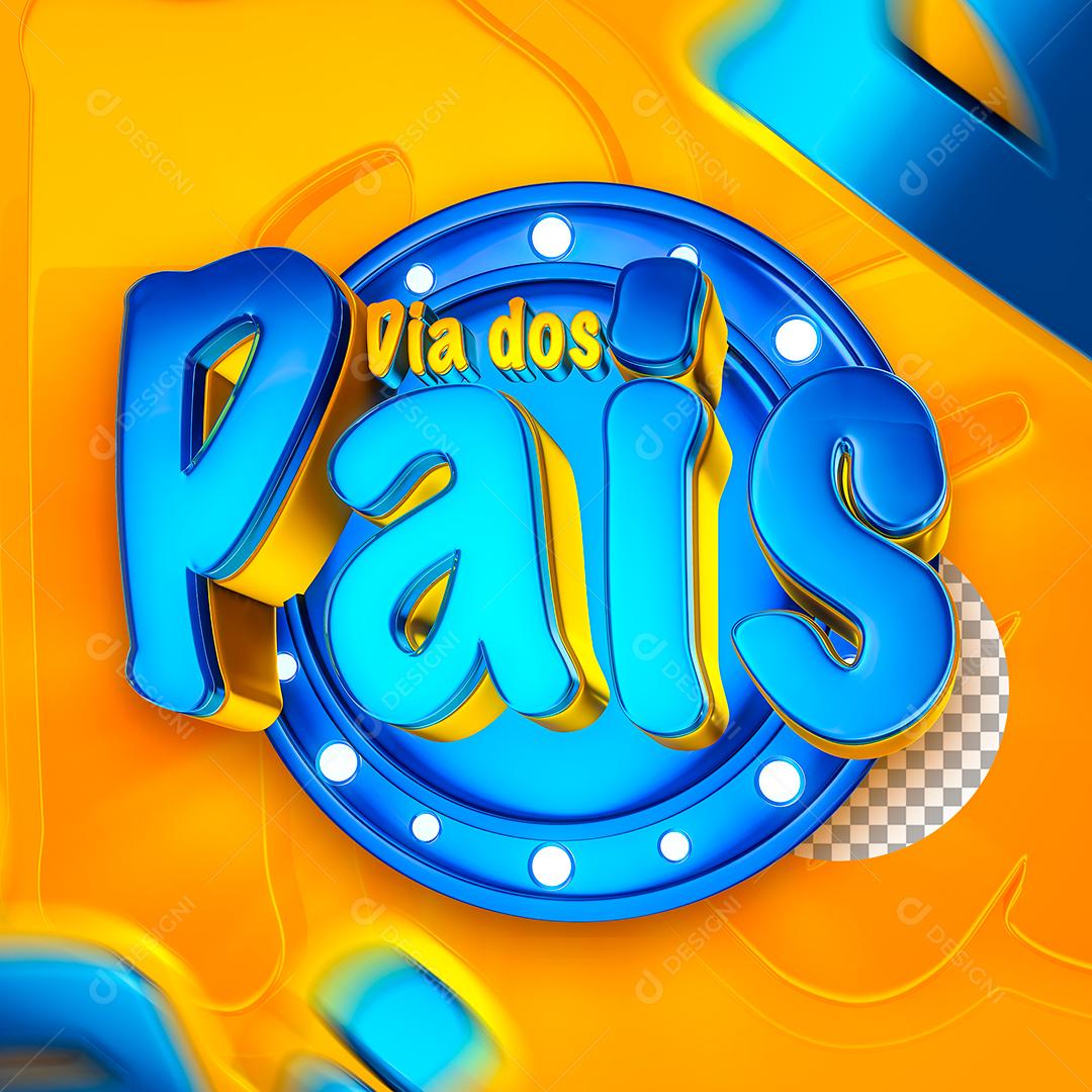 Selo 3D Dia dos Pais Painel Com Luzes Para Composição PSD