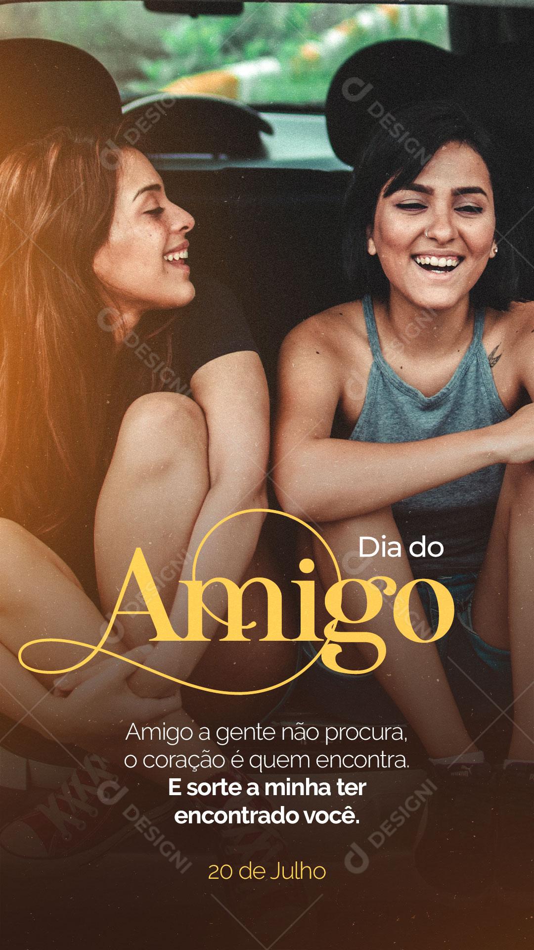 Post Story Dia do Amigo Amizade é Tudo Social Media PSD Editável