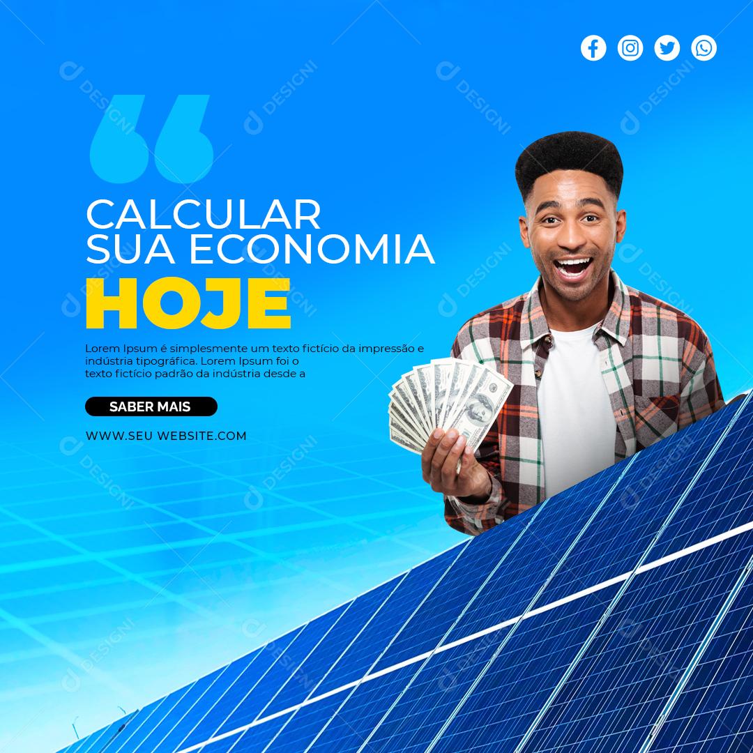 Social Media Calcular sua Economia Hoje Energia Solar PSD Editável