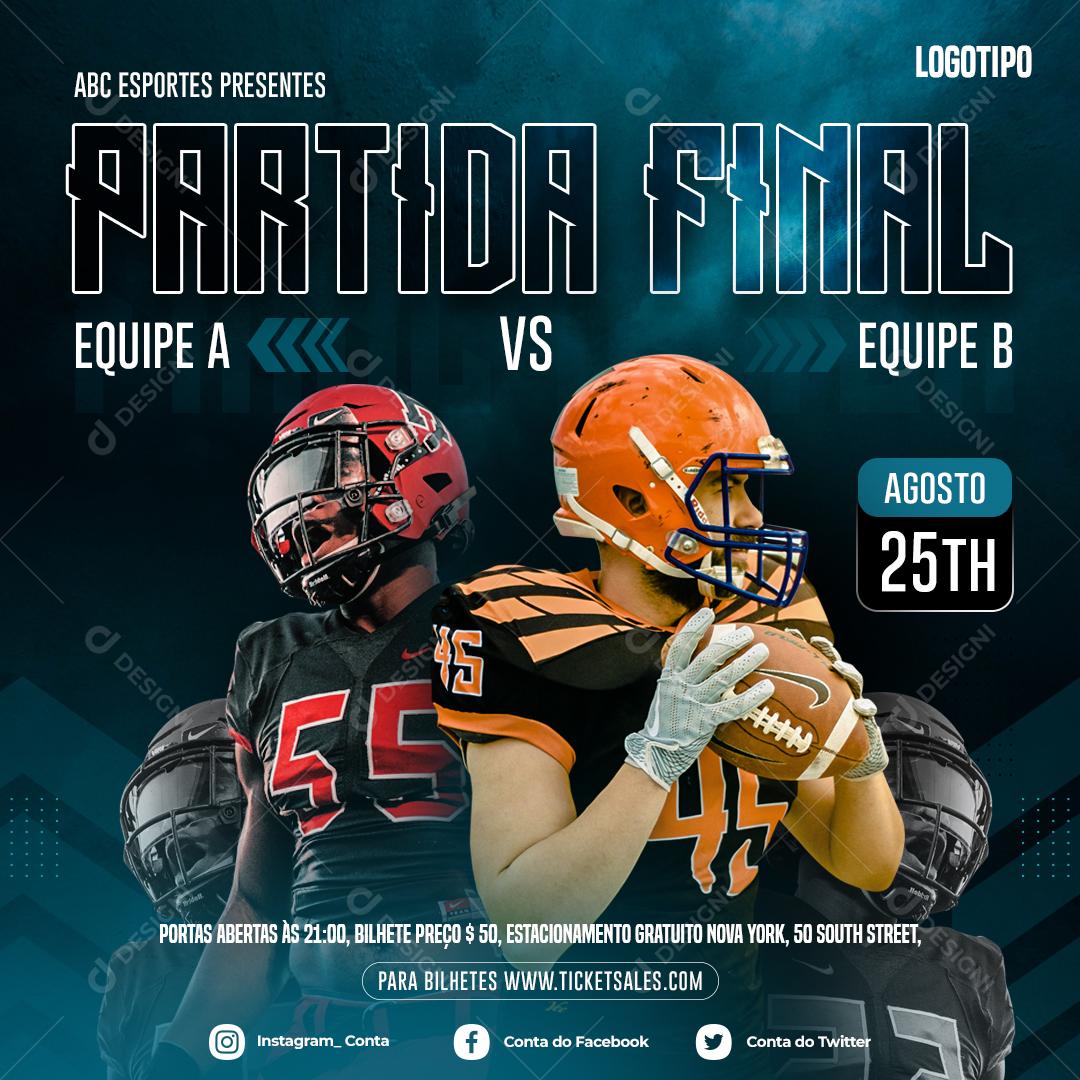 Partida Final Equipe A x Equipe B Futebol Americano Social Media PSD Editável