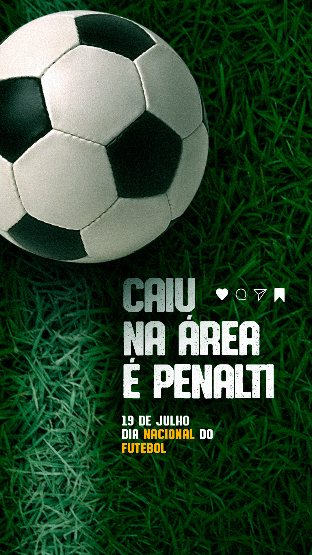 Story Caiu na Área é Penalti Dia Nacional do Futebol 19 de Julho Social Media PSD Editável