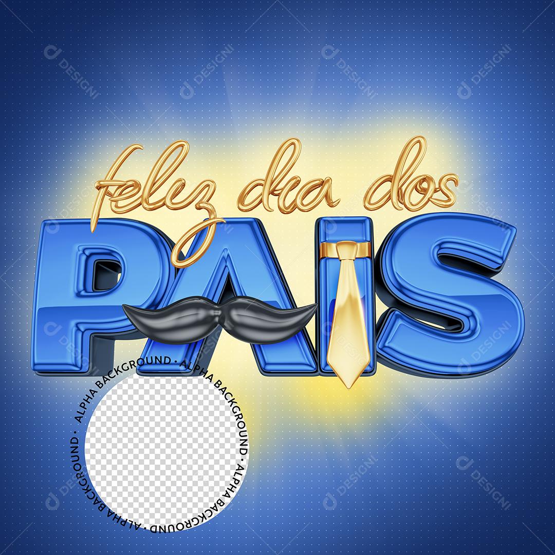 Selo 3D Feliz Dia dos Pais Azul e Dourado para Composição PSD