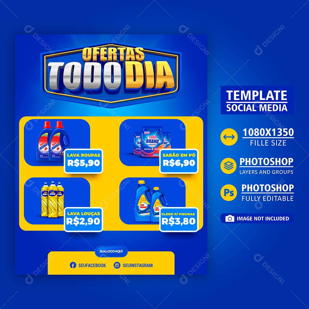 Social Media Template Ofertas Todo Dia Produtos de Limpeza Supermercado PSD Editável
