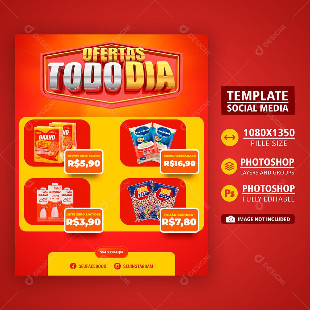 Social Media Template Ofertas Todo Dia Produtos Supermercado PSD Editável