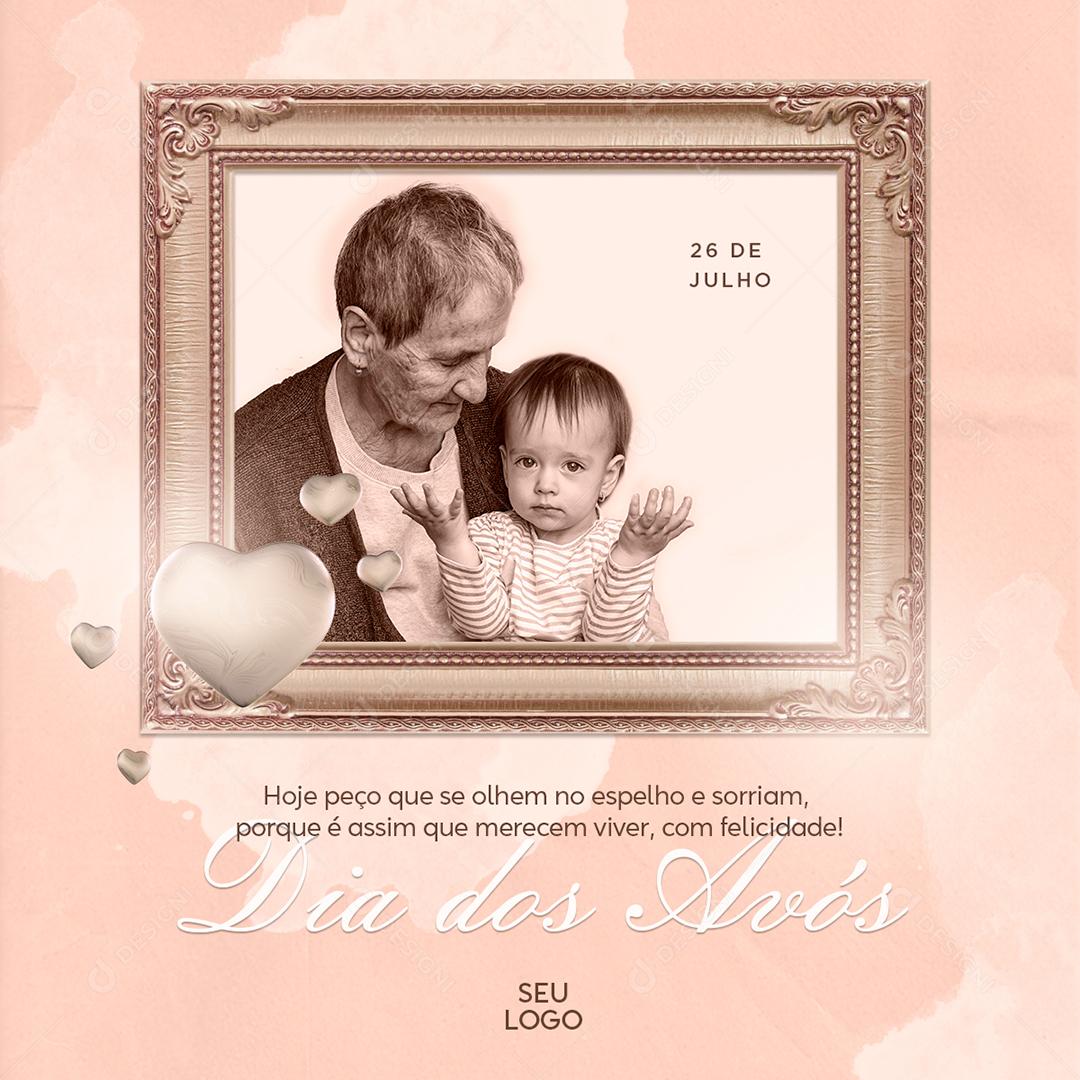 Social Media Dia dos Avós Hoje peço que se olhem no Espelho e Sorriam PSD Editável