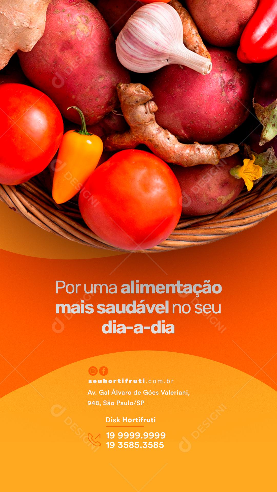 Story Por uma Alimentação mais Saudável no seu Dia a dia Hortifrúti Social Media PSD Editável