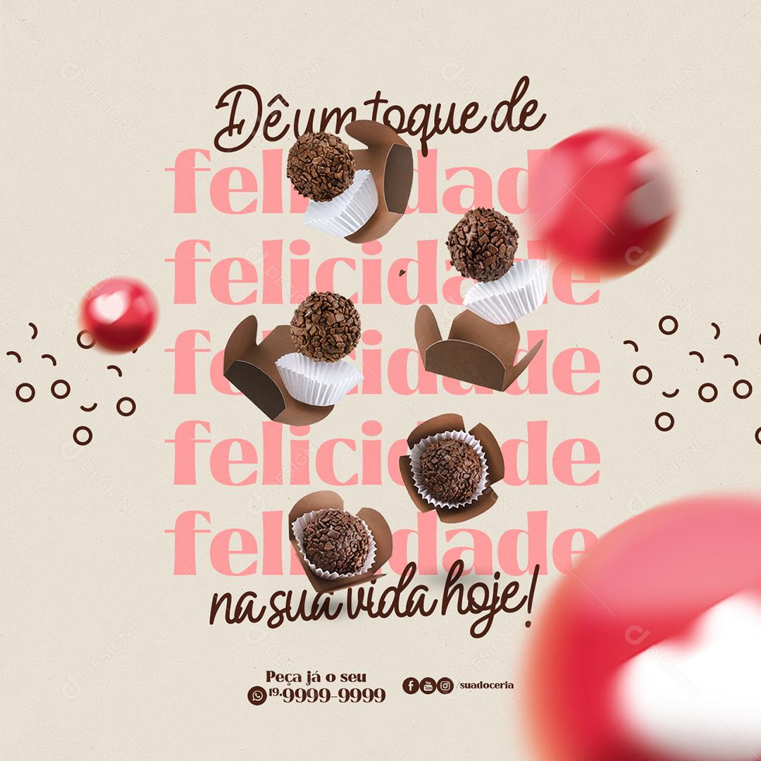 Social Media Dê um toque de Felicidade na sua Vida Hoje Doceria PSD Editável