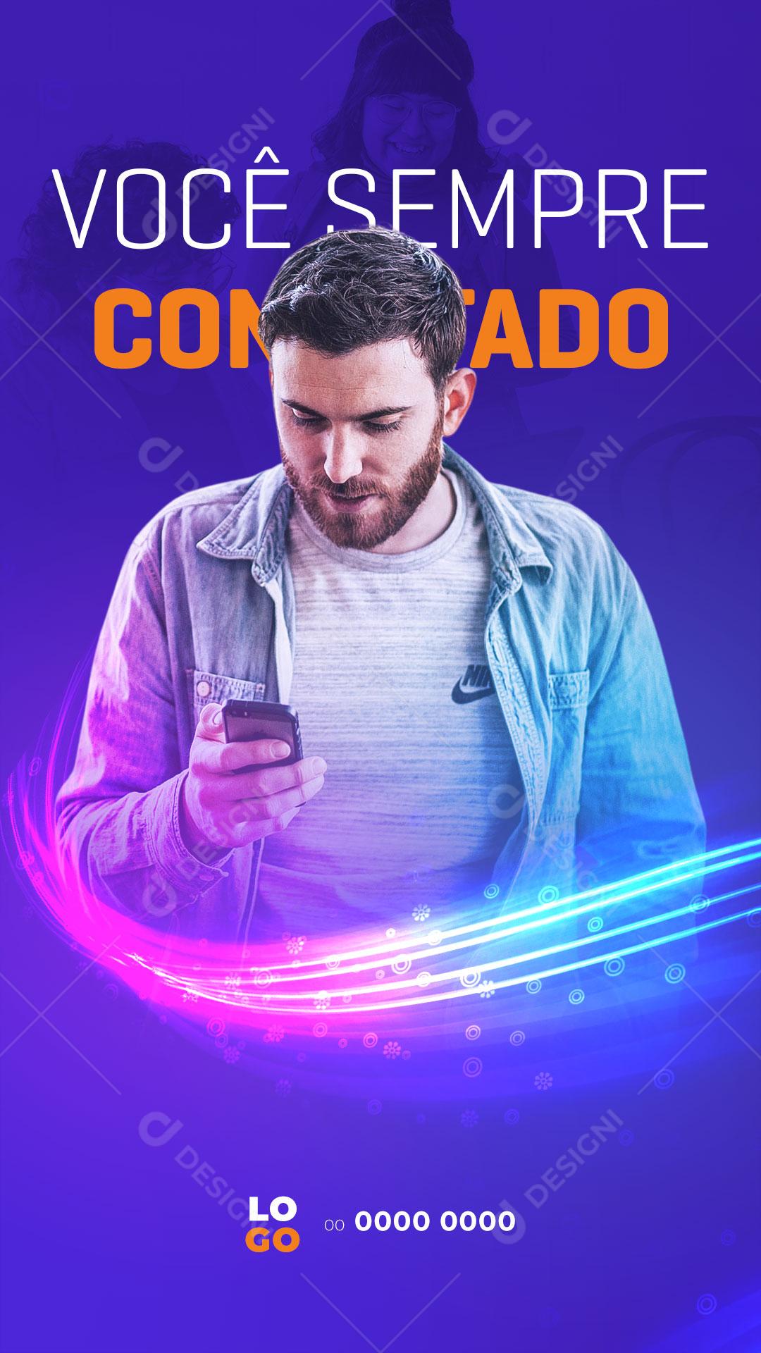 Story Provedor de Internet Você Sempre Conectado Social Media PSD Editável