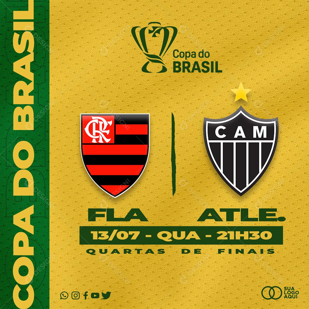 Social Media Copa do Brasil Futebol Atlético MG X Flamengo PSD Editável