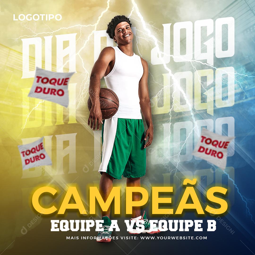 Dia de Jogo Campeãs Equipe A vs Equipe B Basquete Esportes Social Media PSD Editável