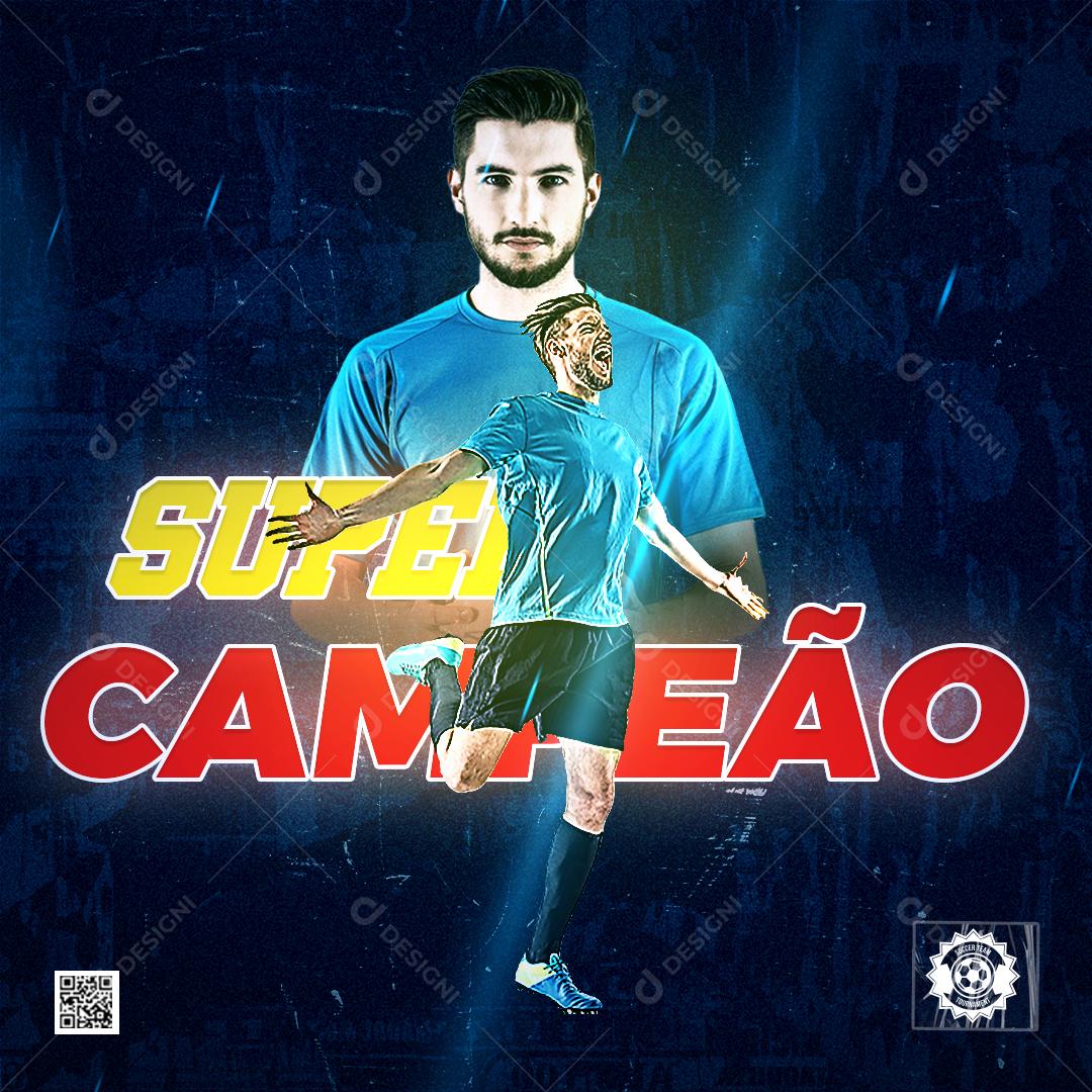 Super Campeã Jogador Futebol Social Media PSD Editável