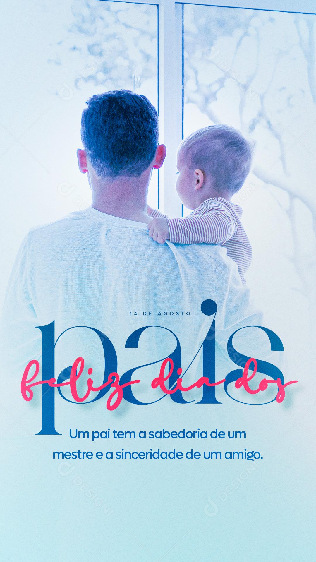 Story Um Pai tem a Sabedoria de um Mestre Dia dos Pais Social Media PSD Editável