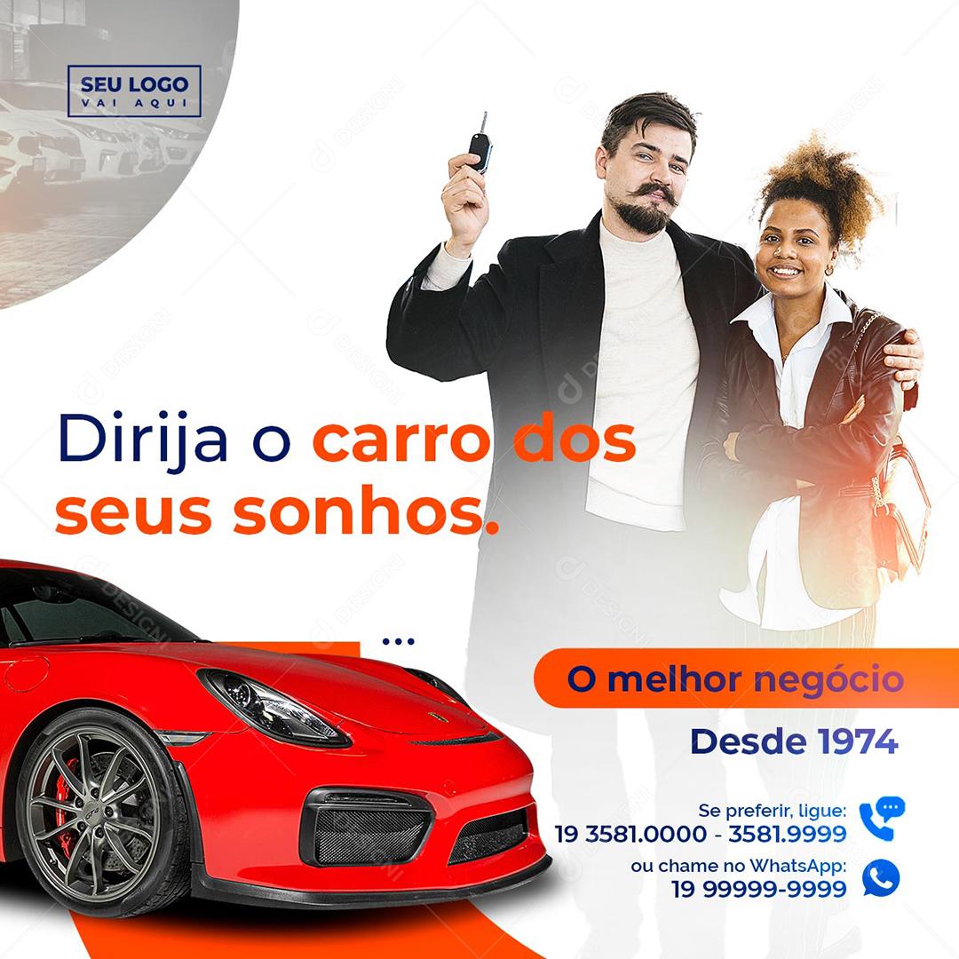 Social Media Dirija o Carro dos seus Sonhos Concessionária PSD Editável