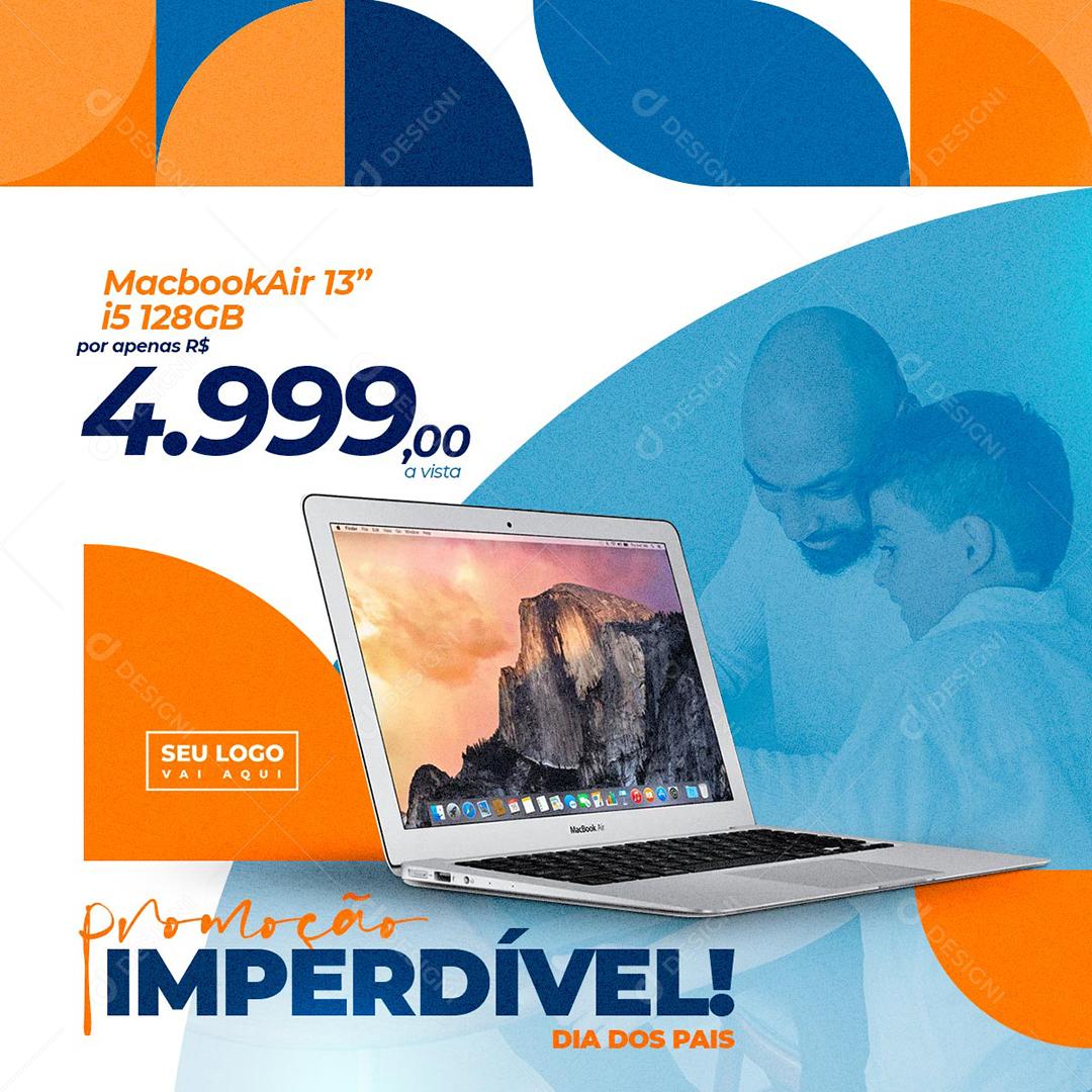 Social Media Macbook Promoção Imperdível Dia dos Pais Lojas PSD Editável
