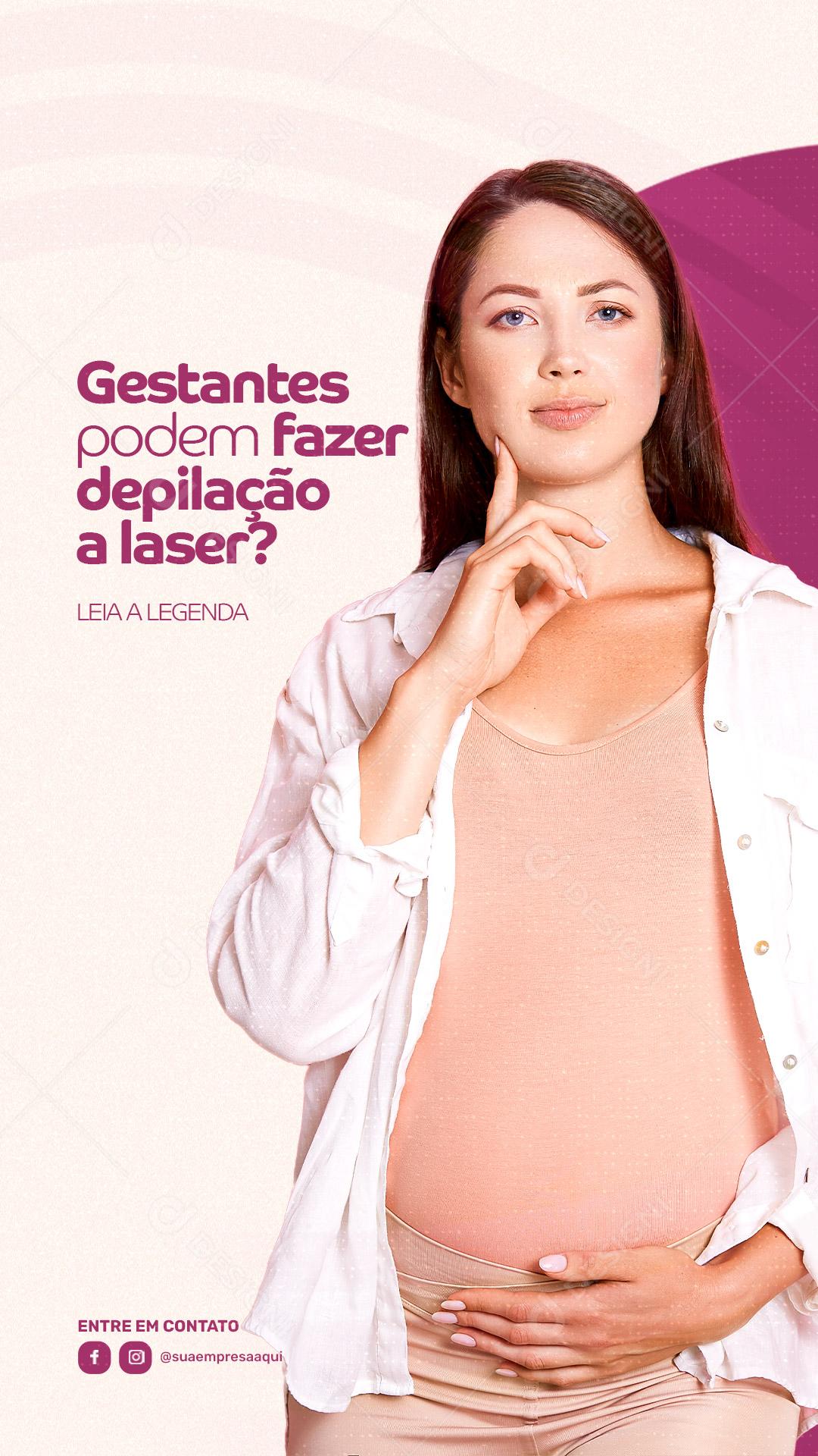 Story Depilação a Laser Gestantes Podem Fazer Depilação? Social Media PSD Editável