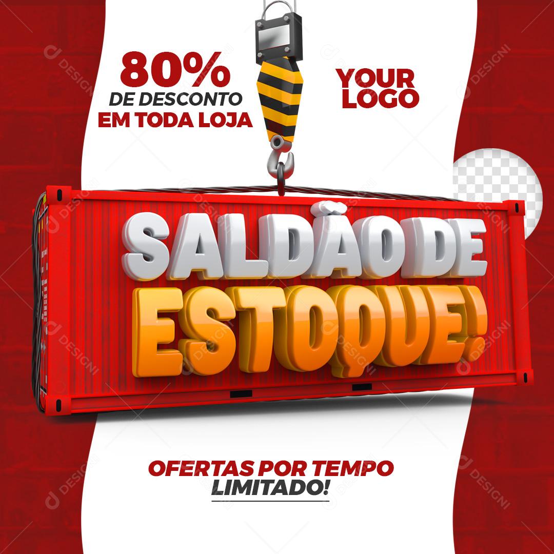 Social Media Saldão de Estoque 80% de Desconto em toda Loja PSD Editável