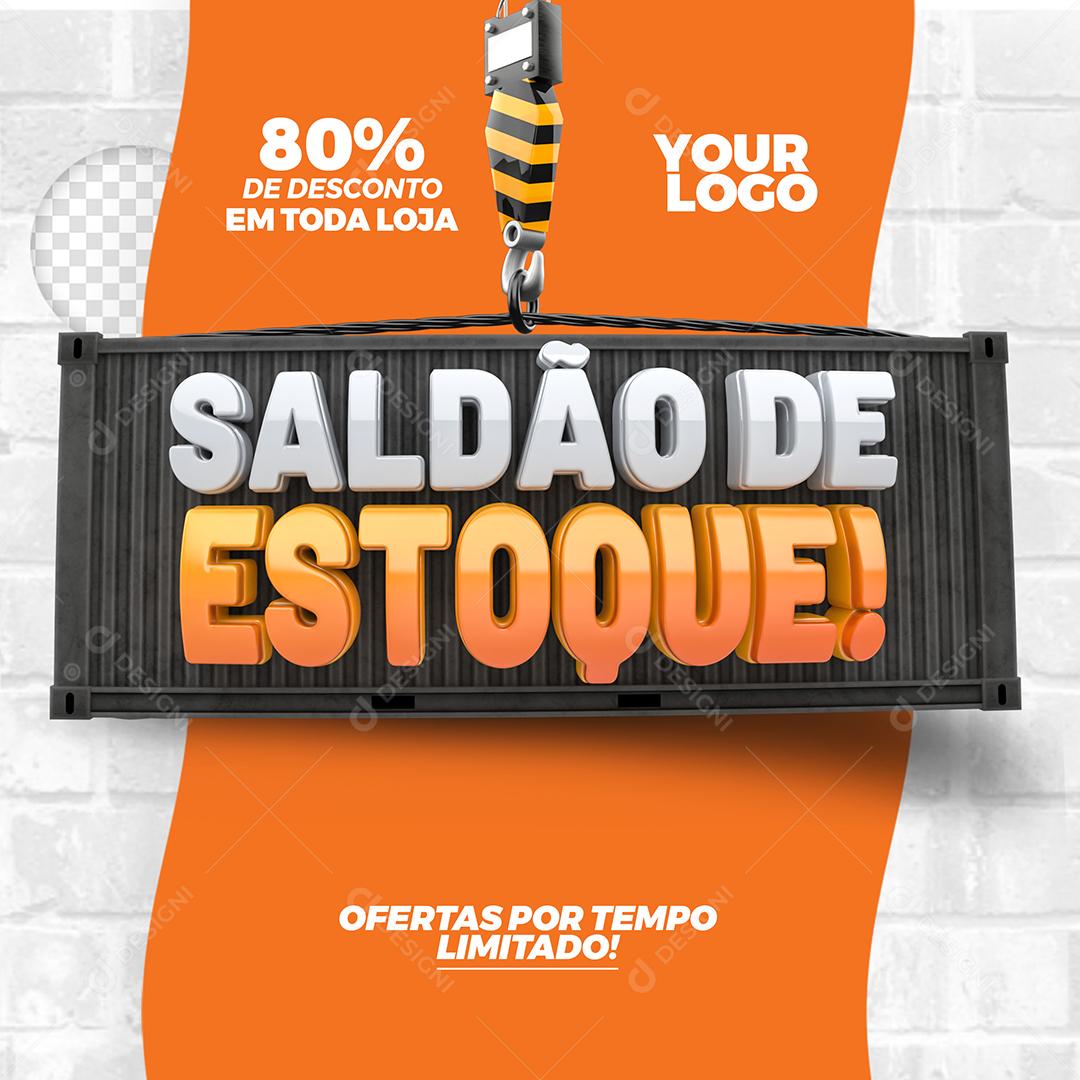 Social Media Saldão de Estoque 80% de Desconto em toda Loja PSD Editável