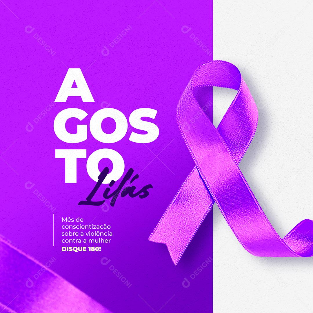 Agosto Lilás Mês de Conscientização sobre a Violência contra a mulher Social Media PSD Editável