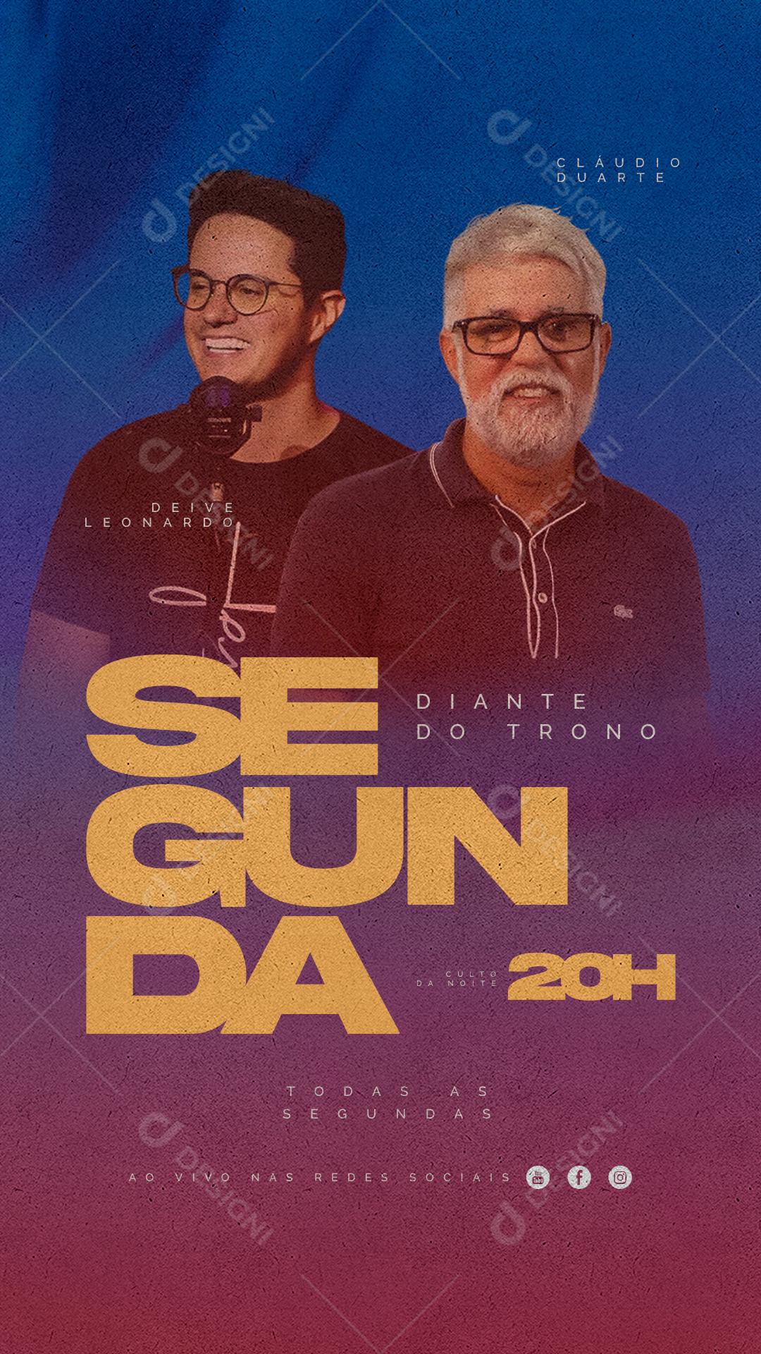 Story Segunda Diante do Trono Deive Leonardo Cláudio Duarte Culto Igreja Social Media PSD Editável