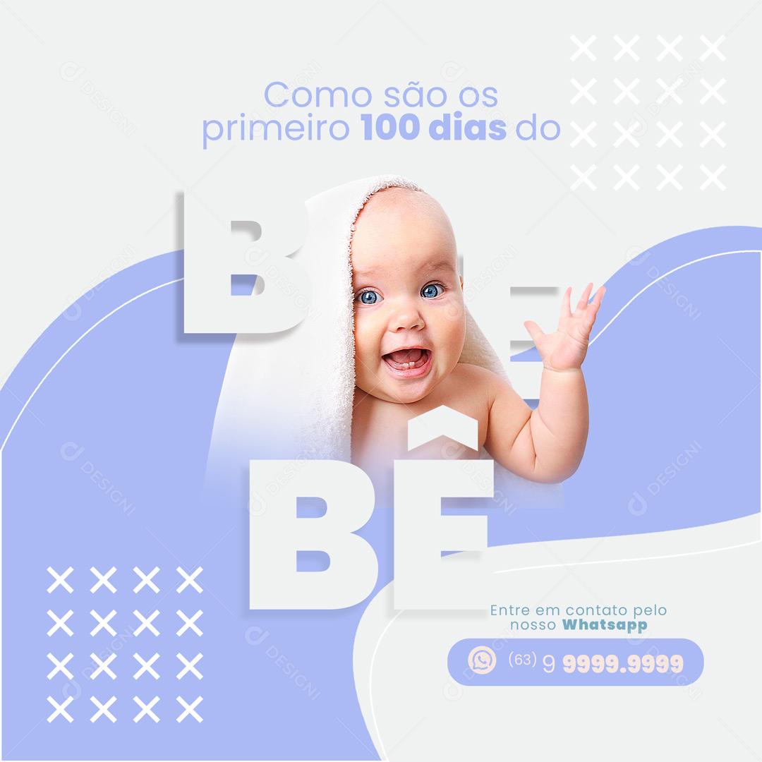 Social Media Pediatria Pediatra Como São Os 100 Primeiros Dias do Bebê? PSD Editável