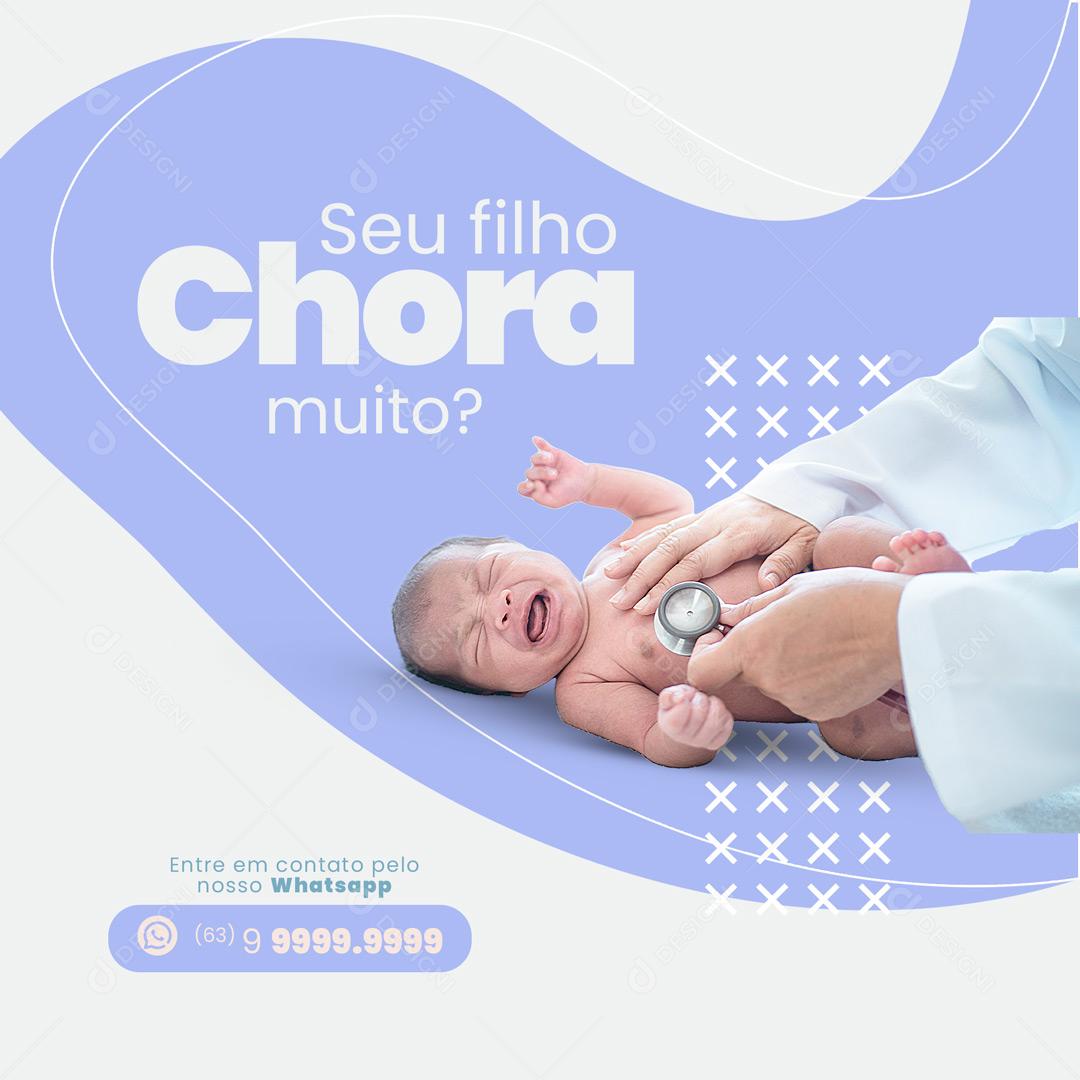 Social Media Pediatria Pediatra Seu Filho Chora Muito? PSD Editável