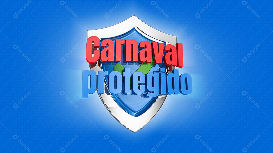Carnaval Protegido Selo 3D para Composição PSD