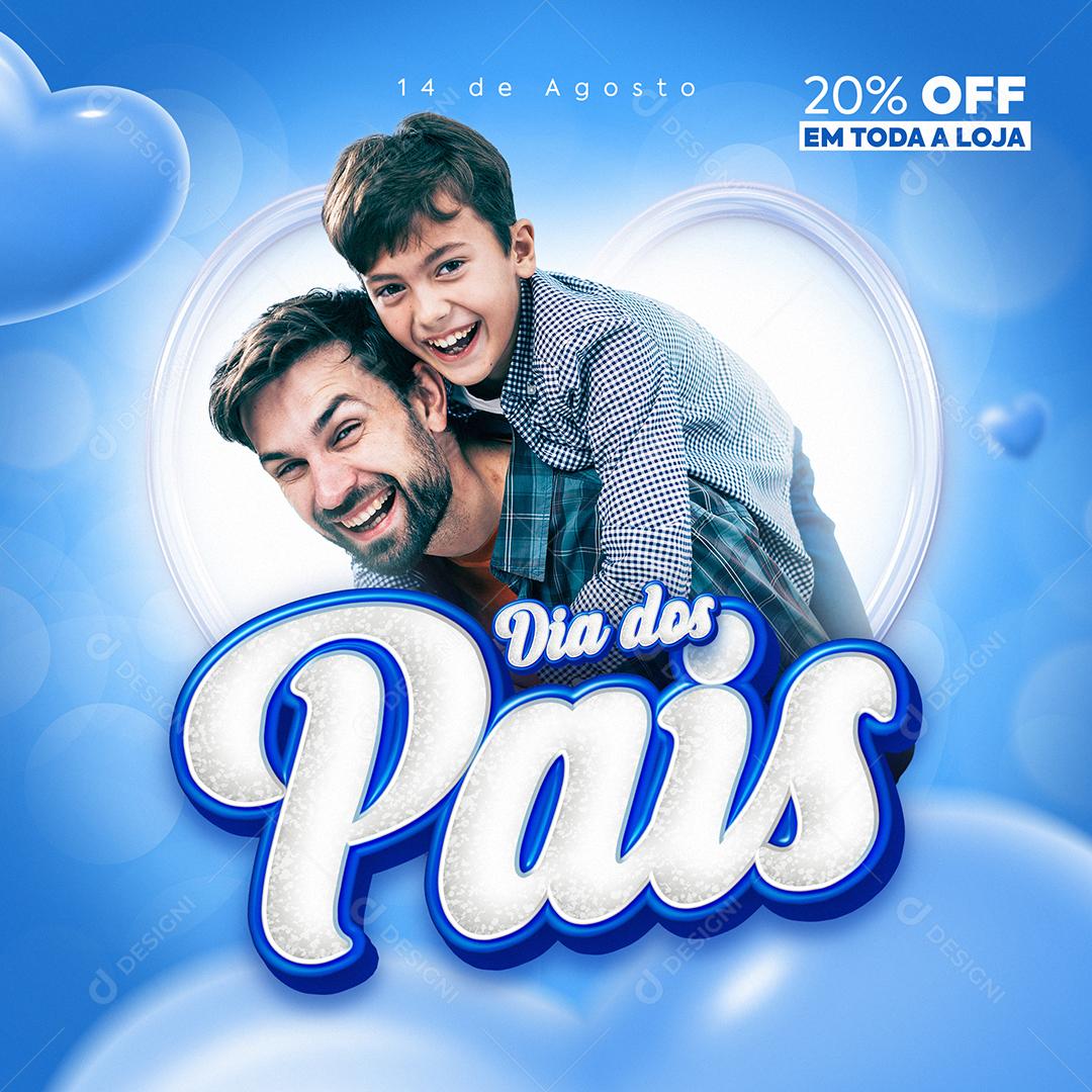 Social Media Dia dos Pais 20% Off em toda a Loja PSD Editável