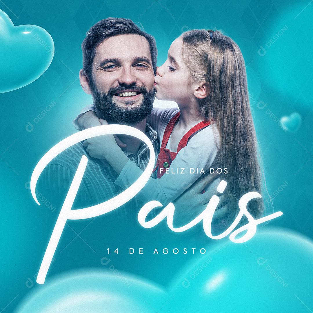 Social Media Feliz Dia dos Pais 14 de Agosto PSD Editável