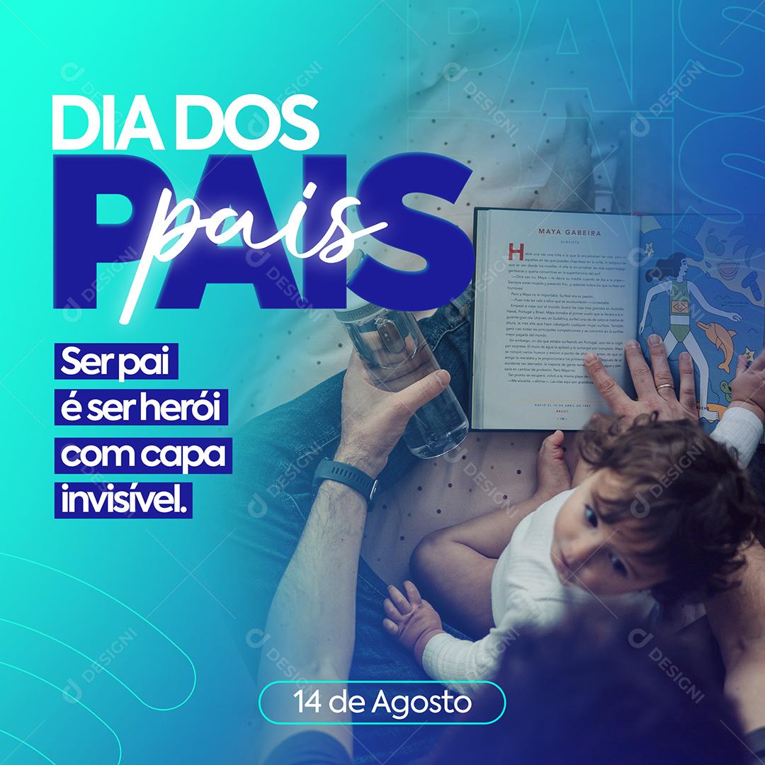 Social Media Ser Pai é Herói com capa Invisível Dia dos Pais PSD Editável