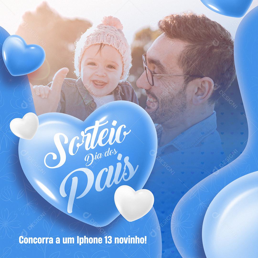Social Media Sorteio Dia dos Pais concorra a um Iphone 13 Novinho Loja Celulares PSD Editável