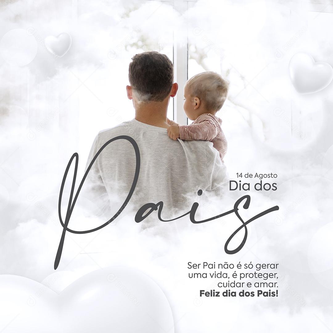 Social Media Ser Pai não é só Gerar um Vida é Proteger Dia dos Pais PSD Editável
