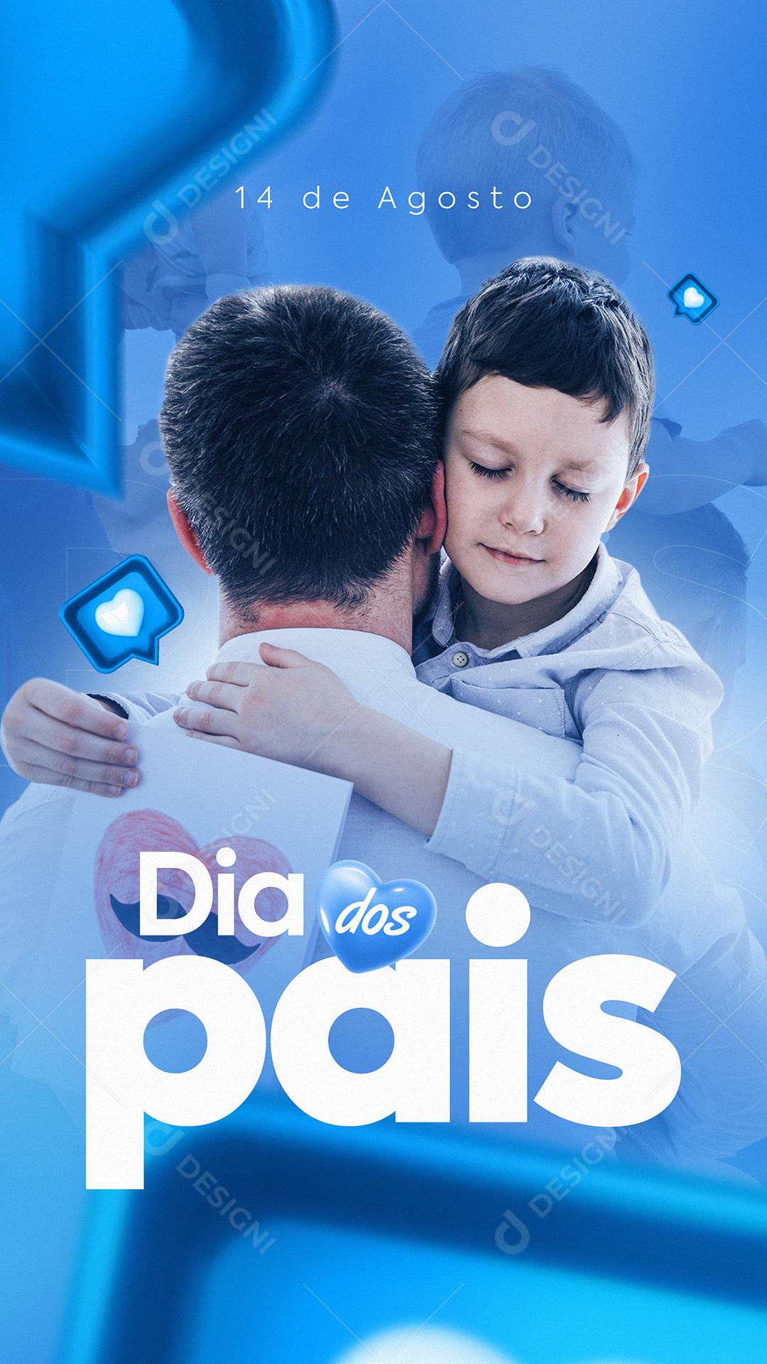Story Dia dos Pais 14 de Agosto Social Media PSD Editável