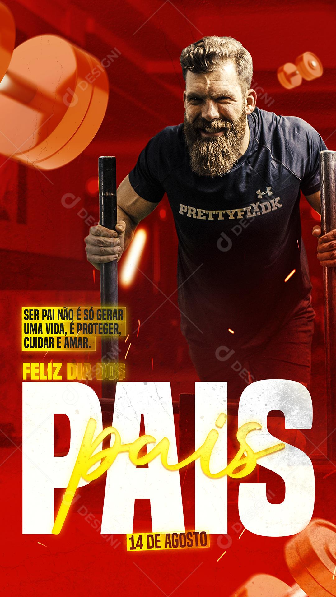 Story Ser Pai não é só Gerar um Vida é Proteger Academia Dia dos Pais Social Media PSD Editável