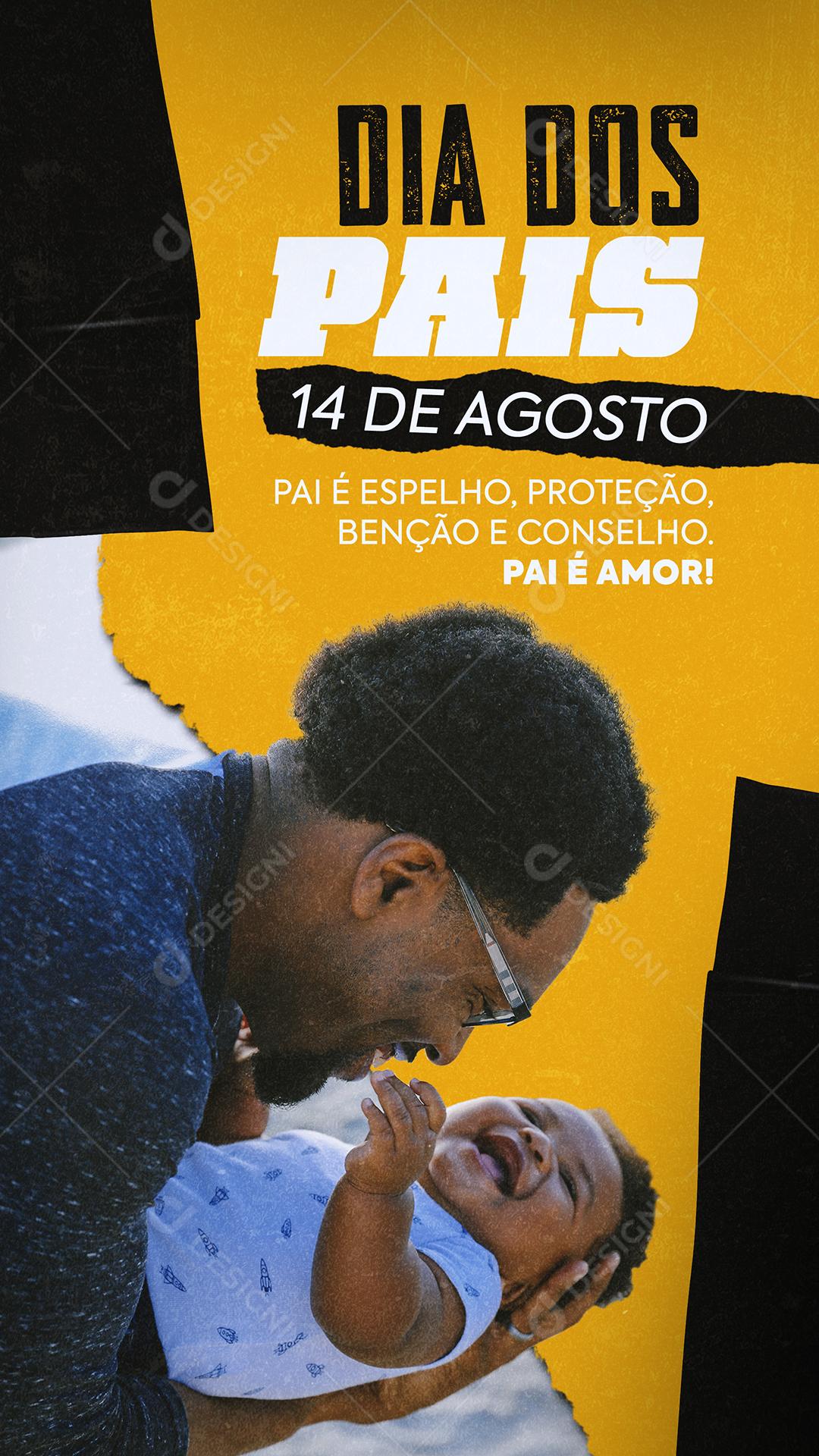 Story Pai é espelho proteção benção e Conselho Dia dos Pais Social Media PSD Editável