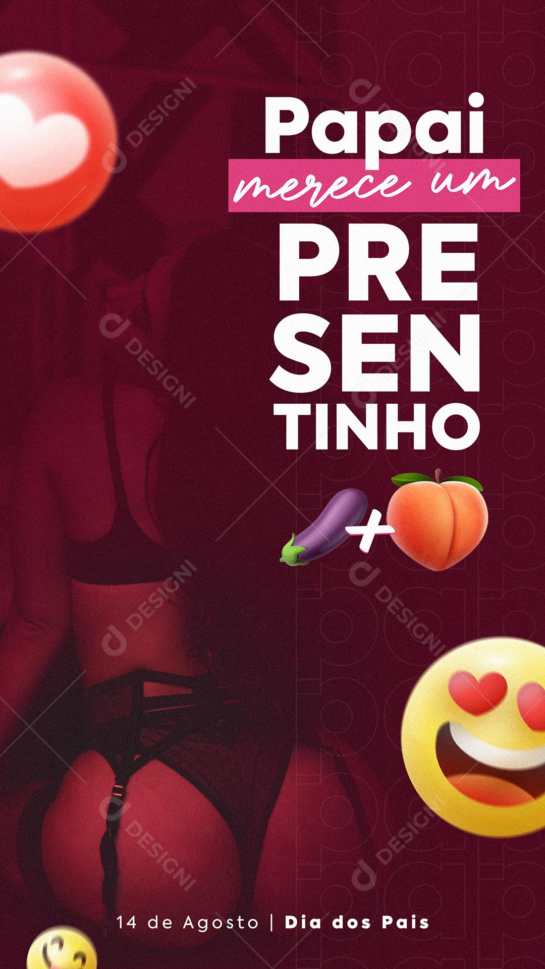 Story Papai merece um Presentinho Dia dos Pais Sexshop Social Media PSD Editável