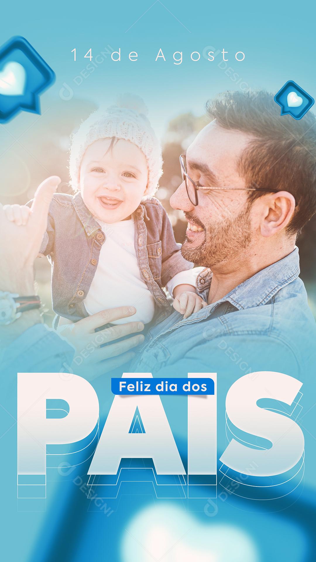 Story Feliz Dia dos Pais 14 de Agosto Social Media PSD Editável