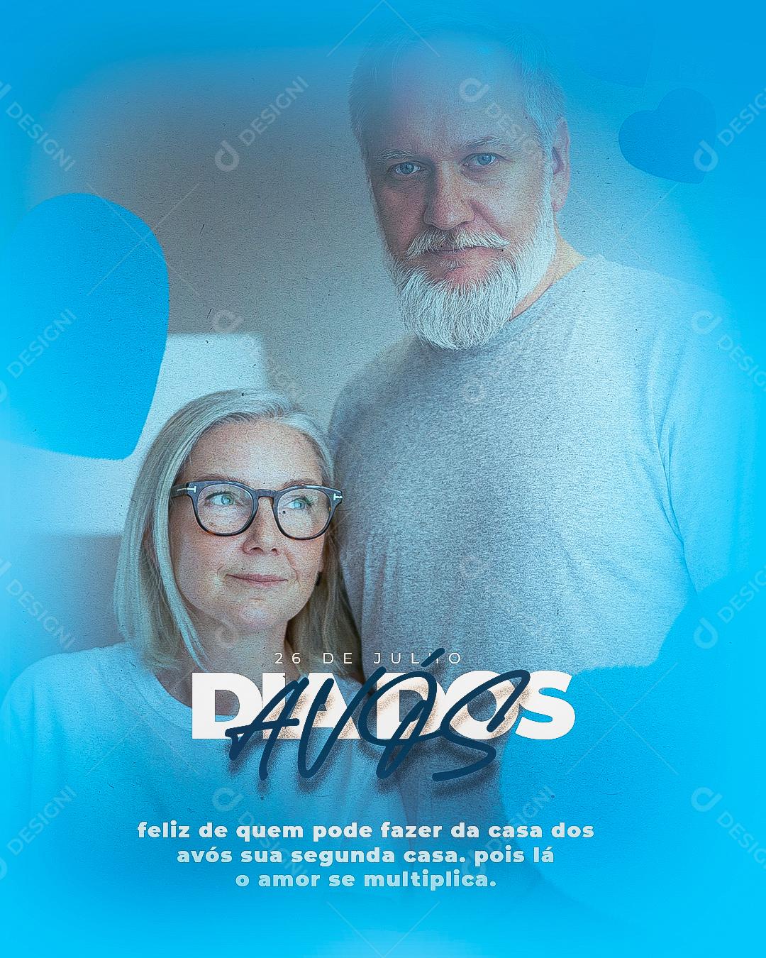 Dia dos Avós Feliz de quem pode fazer da casa dos Avós sua segunda casa Social Media PSD Editável