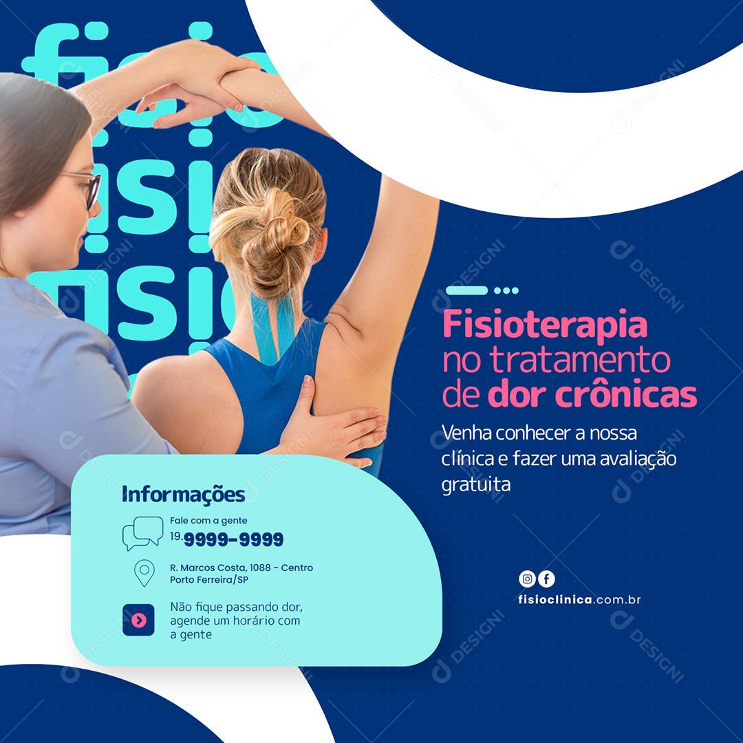 Social Media Fisioterapia no tratamento de dor Crônicas PSD Editável