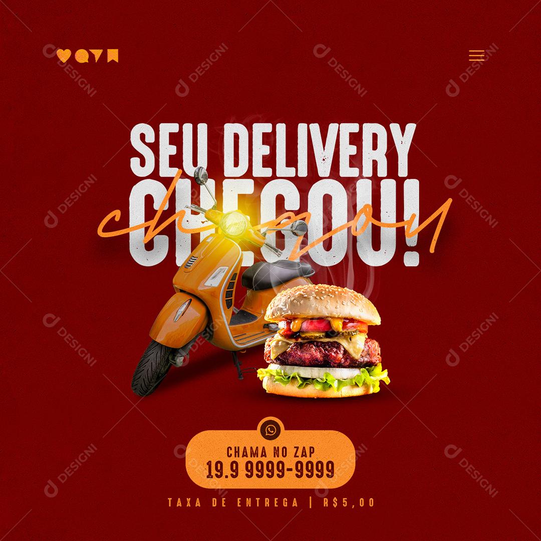 Social Media Seu Delivery Chegou Burguer Hamburgueria PSD Editável
