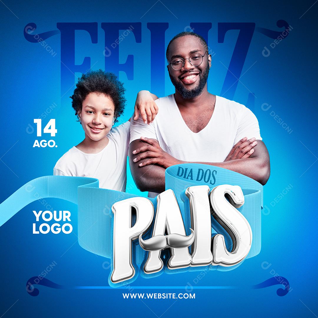 Social Media Feliz Dia dos Pais 14 de Agosto PSD Editável