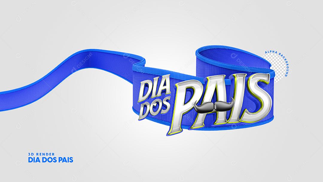 Fita 3D Azul Com Escrita do Dia dos Pais Para Composição PSD